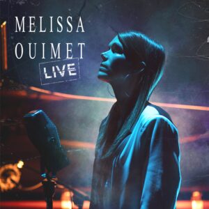 Melissa Ouimet live